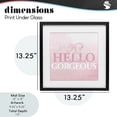 thumbnail image 4 of Stupell Industries Glam Feminine Hello Gorgeous Black Framed Print Under Glass, 13 x 13, by Kim Allen, 4 of 8