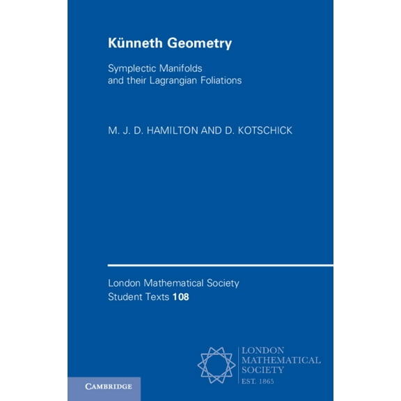 London Mathematical Society Student Text KÃ¼nneth Geometry, Book 108, (Paperback)