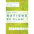 thumbnail image 2 of Let the Nations Be Glad!: The Supremacy of God in Missions (Paperback), 2 of 2