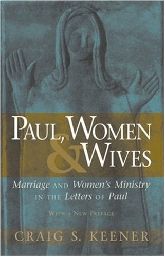 Pre-Owned Paul, Women, and Wives: Marriage and Women's Ministry in the Letters of Paul, 9780943575964, 0943575966, Paperback,