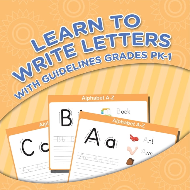 Learn To Write Letters With Guidelines Grades Pk-1 (Paperback)