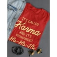 thumbnail image 3 of It�s Called Karma. T-Shirt Women -GoatDeals Designs, Female x-Large, 3 of 4