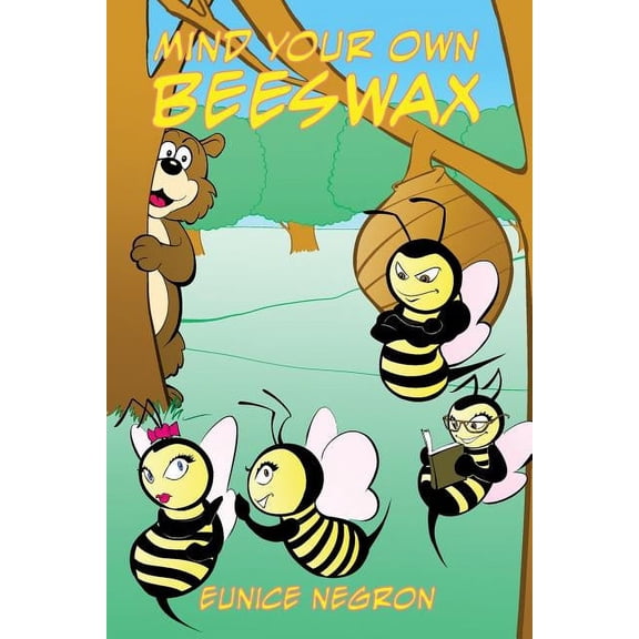 Mind Your Own Beeswax, (Paperback)