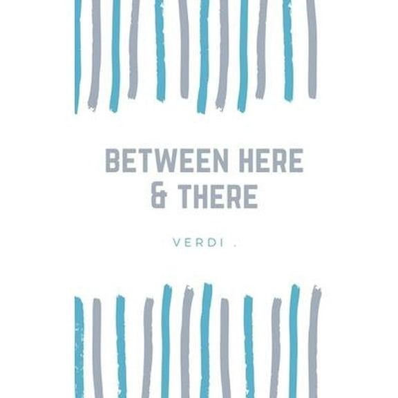 between here & there (Paperback)