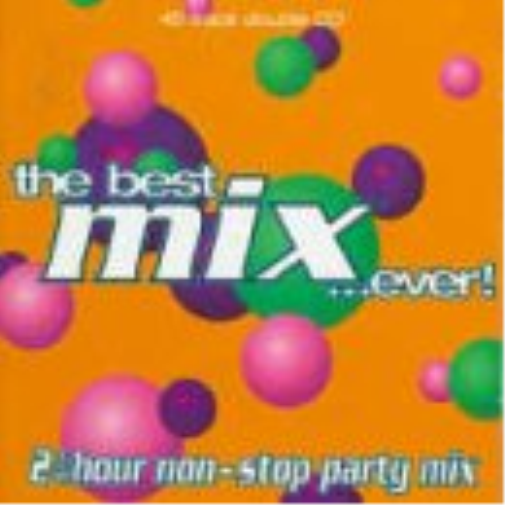 VARIOUS ARTISTS - BEST MIX EVER!