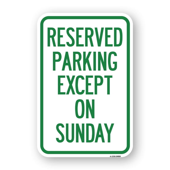 SignMission A-1218-24060 12 x 18 in. Aluminum Sign - Except on Sunday