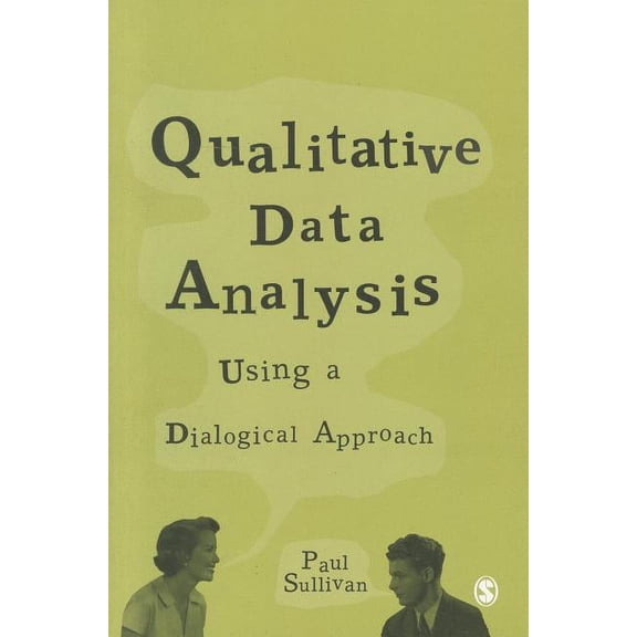 Qualitative Data Analysis: Using a Dialogical Approach, (Paperback)