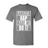 GANGSTA RAP MADE ME DO IT - hip hop music - Cotton Unisex T-Shirt