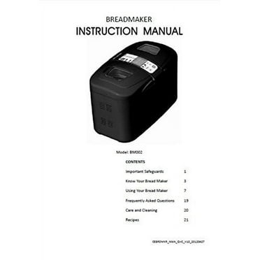 Cooks Essentials Bread Machine Maker Instruction Manual Model: BM002 REPRINT
