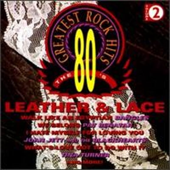 Pre-Owned 80's Greatest Rock Hits, Vol. 2: Leather & Lace (CD 0087248707625) by Various Artists