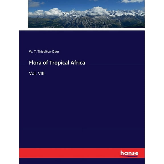 Flora of Tropical Africa: Vol. VIII, (Paperback)