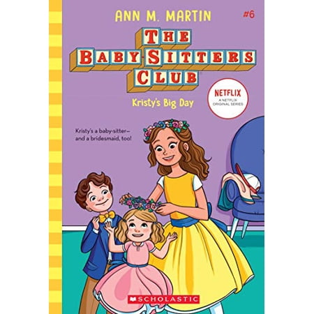 Pre-Owned Kristy's Big Day (the Baby-Sitters Club #6): Volume 6 (Paperback) 1338642251 9781338642254