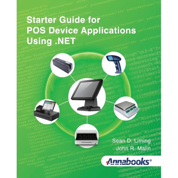 Starter Guide for POS Device Applications Using .NET, (Paperback)