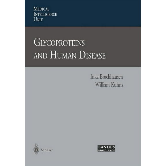 Medical Intelligence Unit (Unnumbered) Glycoproteins and Human Disease, (Paperback)