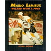 Mario Lemieux : Wizard with a Puck [Paperback - Used]