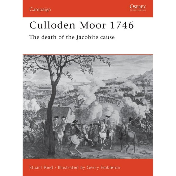 Campaign: Culloden Moor 1746 : The death of the Jacobite cause (Series #106) (Paperback)