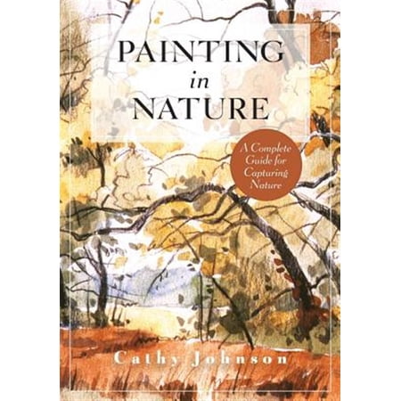 Pre-Owned The Sierra Club Guide to Painting in Nature (Sierra Club Books Publication) (Paperback)