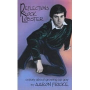 Reflections of a Rock Lobster: A Story about Growing Up Gay (An AlyCat Title), Used [Paperback]