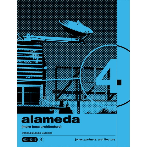 Alameda: (More Boss Architecture) Words, Buildings: Machines, (Paperback)