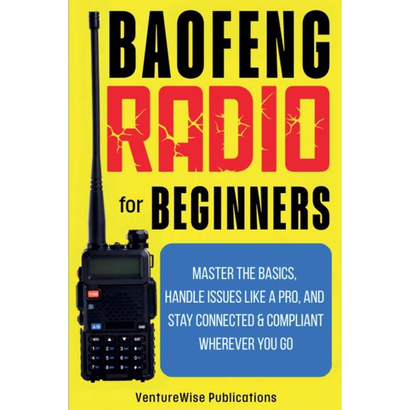 Baofeng Radio for Beginners, (Paperback)