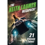 The Keith Laumer MEGAPACK(R): 21 Classic Tales (Paperback)