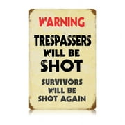 Trespassers Vintage Sign Made in the USA with heavy gauge steel"