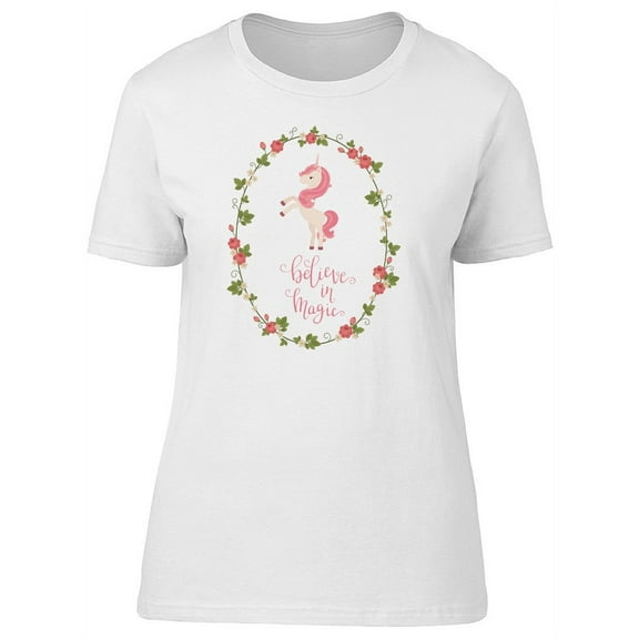 Believe In Magic Floral Unicorn T-Shirt Women -Image by Shutterstock, Female Large