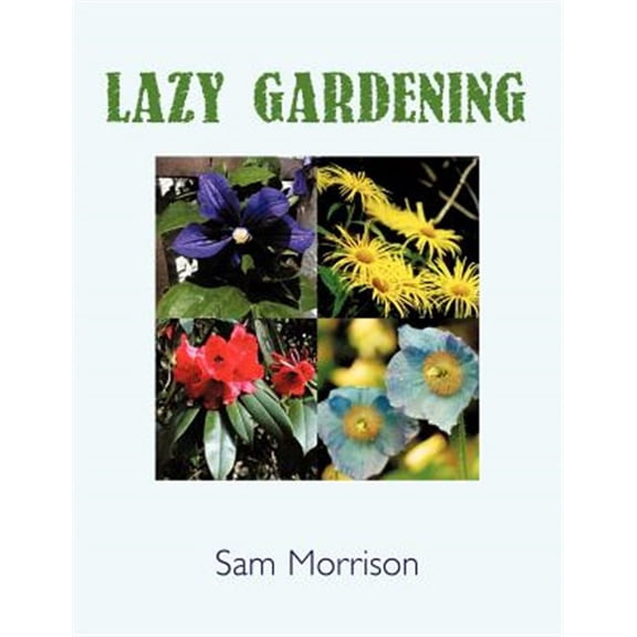 Lazy Gardening (Paperback)