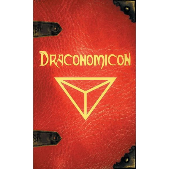 Draconomicon: The Book of Ancient Dragon Magick, (Hardcover)