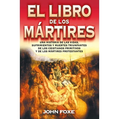 El Libro de Los Mártires (Paperback)