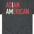 thumbnail image 3 of Instant Message - I Am Asian American - Toddler And Youth Short Sleeve Graphic T-Shirt, 3 of 6