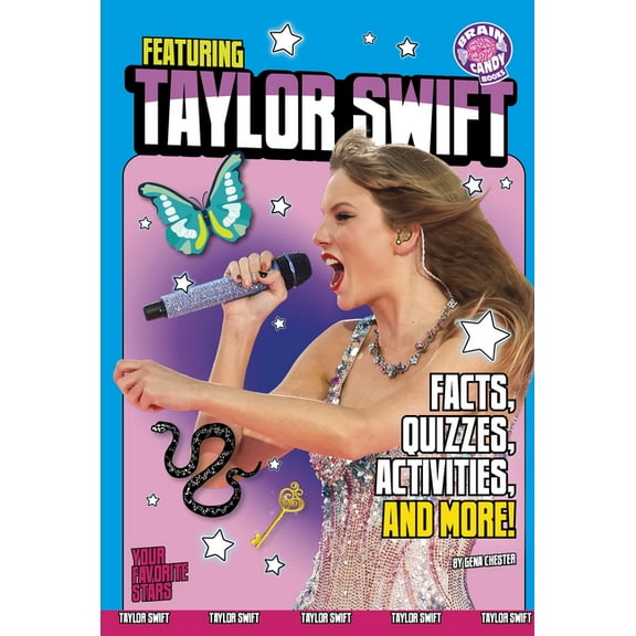 Brain Candy Books: Your Favorite Stars Featuring Taylor Swift: Facts, Quizzes, Activities, and More!, (Hardcover)