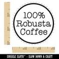 thumbnail image 2 of 100% Robusta Coffee Label Self-Inking Rubber Stamp Ink Stamper - Green Ink - Small 3/4 Inch, 2 of 7