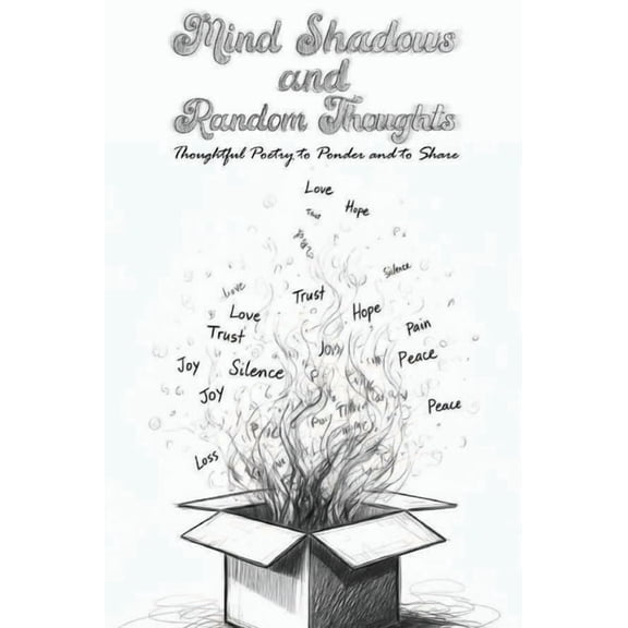 Mind Shadows and Random Thoughts, (Hardcover)