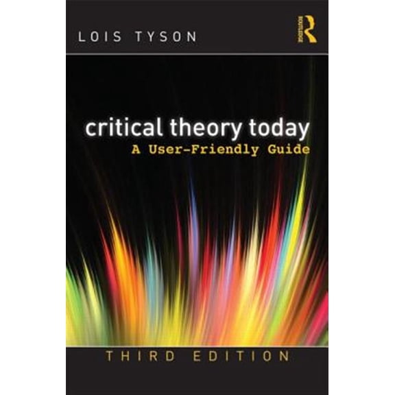Pre-Owned Critical Theory Today: A User-Friendly Guide