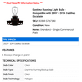 thumbnail image 2 of Daytime Running Light Bulb - Compatible with 2007 - 2014 Cadillac Escalade 2008 2009 2010 2011 2012 2013, 2 of 2