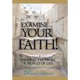 thumbnail image 2 of Examine Your Faith!: Finding Truth in a World of Lies, 2 of 2