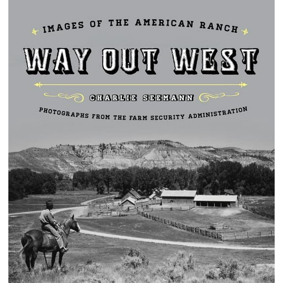 Way Out West : Images of the American Ranch (Board book)