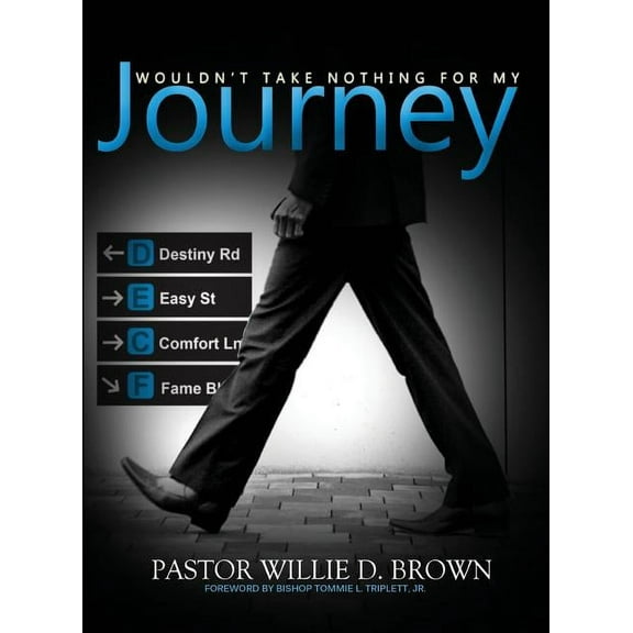 Wouldn't Take Nothing for My Journey, (Hardcover)