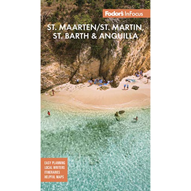 Fodor's In Focus St. Maarten/St. Martin, St. Barth and Anguilla (Full-color Travel Guide)