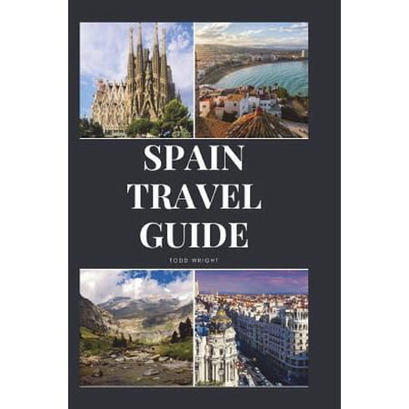 Pre-Owned Spain Travel Guide: Activities Food Drinks Barcelona Madrid Valencia Seville Zaragoza Malaga Murcia Palma de Mallorca Las Palma (Paperback) 1982924136 9781982924133