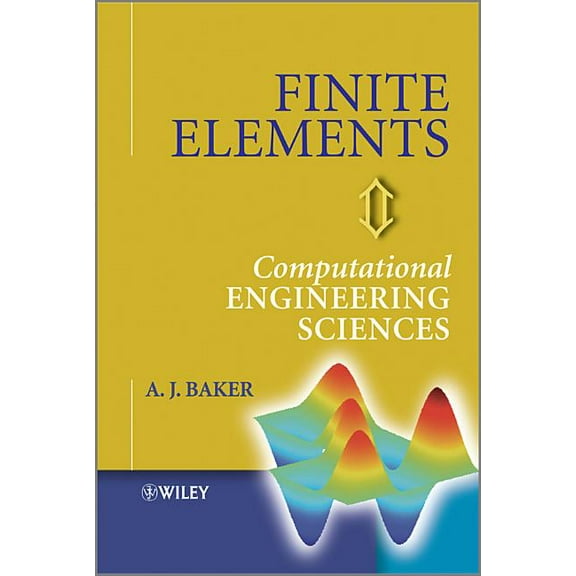 Finite Elements: Computational Engineering Sciences (Hardcover)