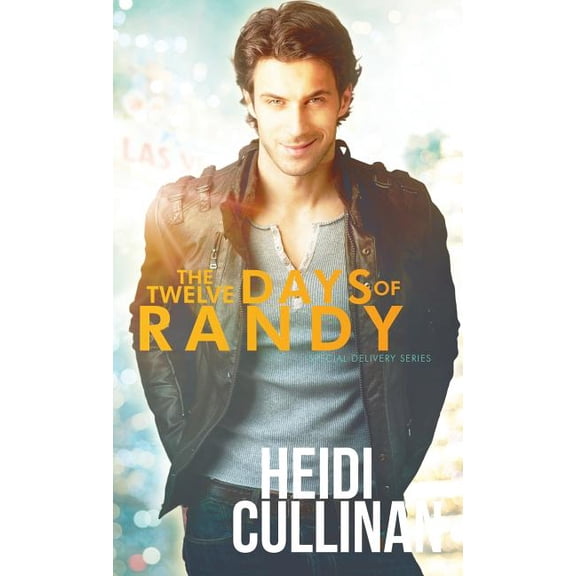 Special Delivery The Twelve Days of Randy, Book 2.5, (Paperback)