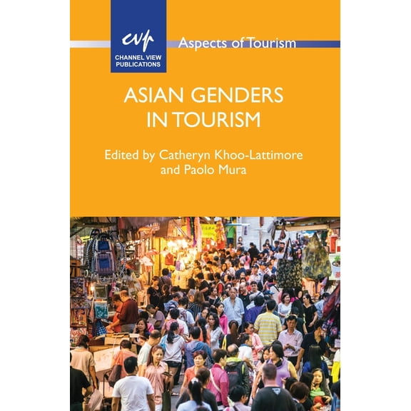 Aspects of Tourism Asian Genders in Tourism, Book 75, (Paperback)