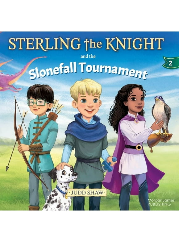 Sterling the Knight and the Slonefall Tournament (Paperback)