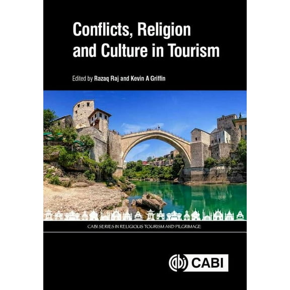 Conflicts, Religion and Culture in Tourism, (Hardcover)
