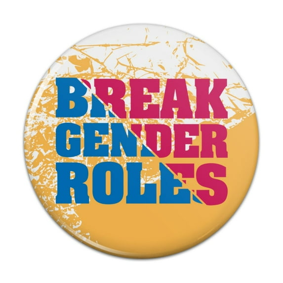 Break Gender Roles Pinback Button Pin