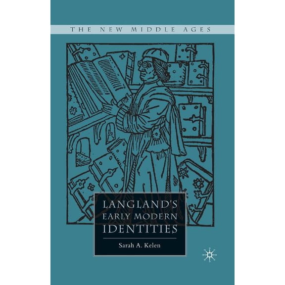 New Middle Ages Langland's Early Modern Identities, (Paperback)