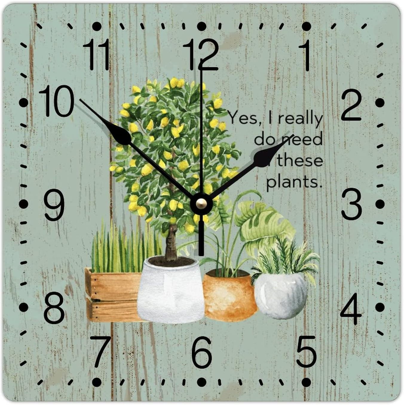 Wall Clock Yes I Really Do Need All These Plants Numeral Clocks Plant