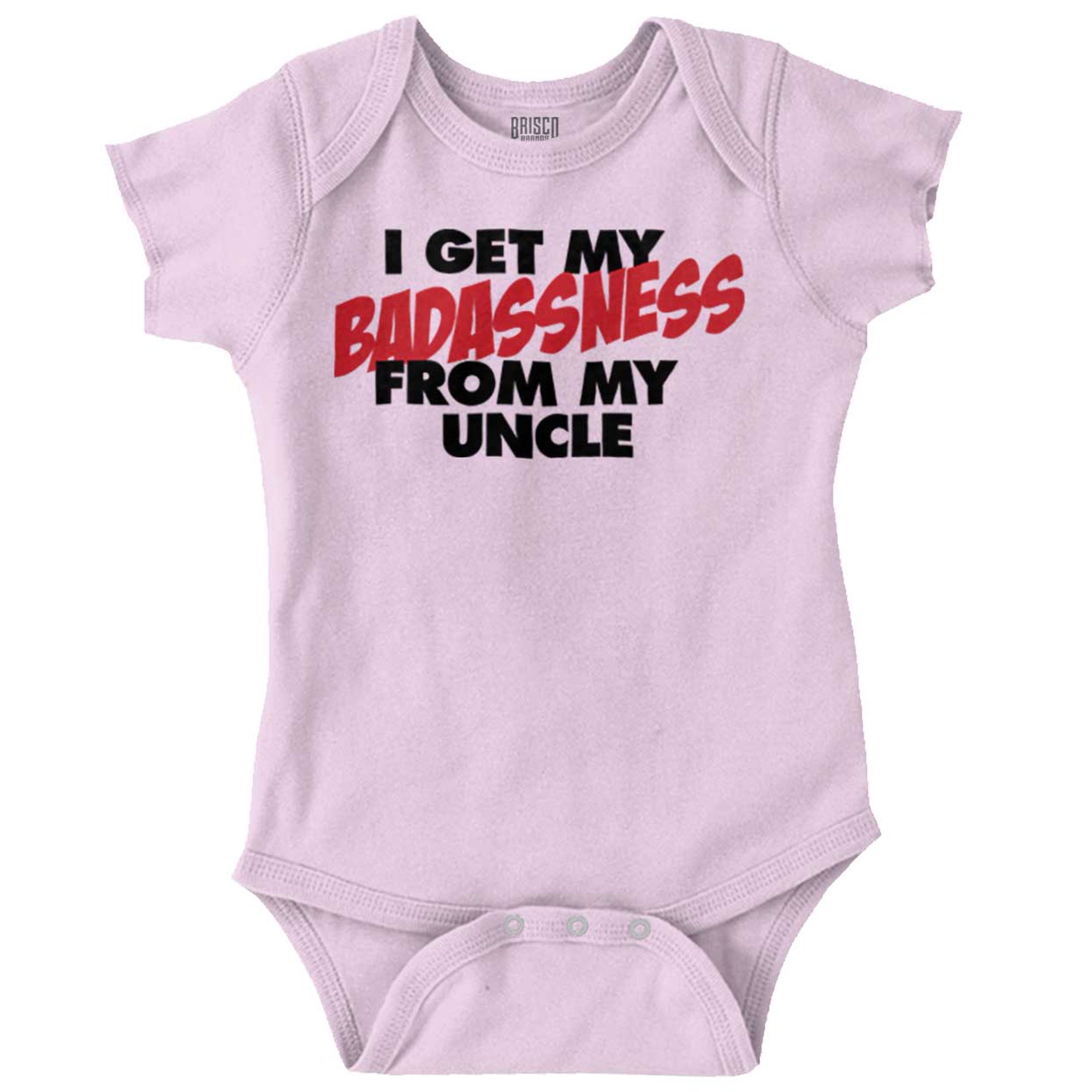 I Get My Badassness From My Uncle Romper Boys or Girls Infant Baby Brisco Brands 12M
